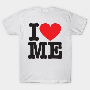 I Love ME T-Shirt